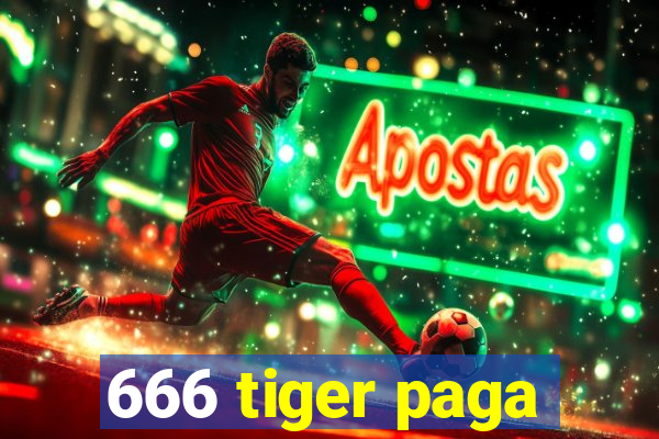 666 tiger paga